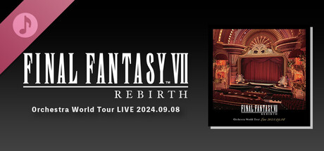 FINAL FANTASY VII REBIRTH Orchestra World Tour LIVE 2024.09.08