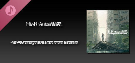 NieR:Automata Arranged & Unreleased Tracks