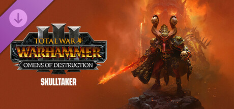 Total War: WARHAMMER III - Skulltaker Omens of Destruction